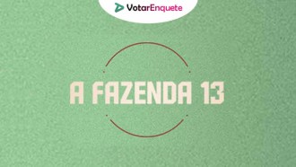 Votação quinta 5ª Roça da Fazenda 13!